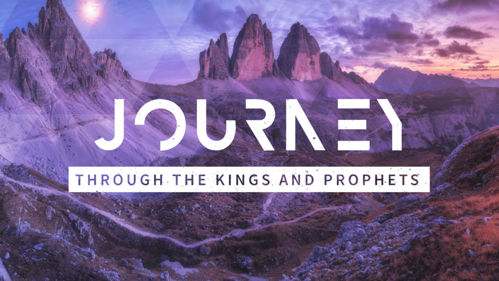 Journey Through the Kings & Prophets