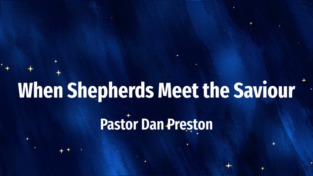 When Shepherds Meet the Saviour